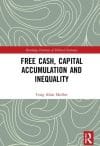Free Cash, Capital Accumulation and Inequality